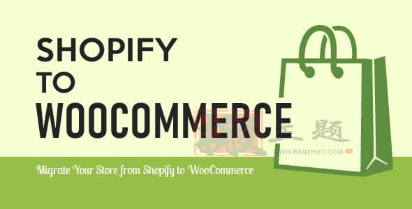S2W-Import Shopify to WooCommerce Premium 1.3.5汉化中文版|将Shopify迁移导入WooCommerce插件