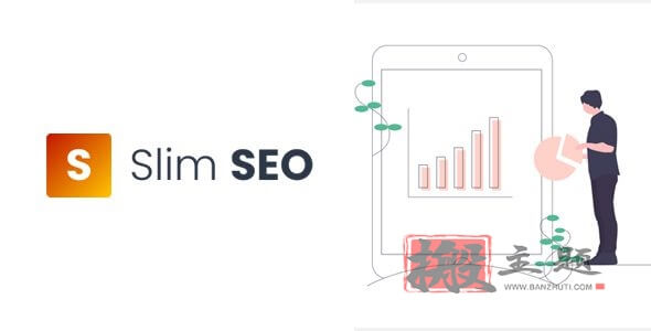 Slim SEO 4.8.3 Pro 1.9.1合集汉化中文版|快速自动化WordPress SEO插件下载