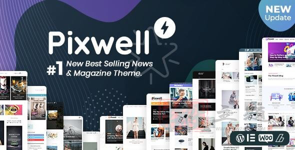 Pixwell 11.7汉化中文版|多功能现代新闻杂志CMS响应式WordPress主题模板