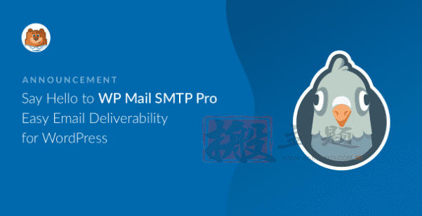 WP Mail SMTP Pro 4.7.1汉化中文版|最流行邮箱管理设置WordPress邮件发送插件