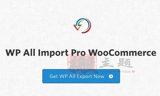WP All Import Pro WooCommerce 4.0.6汉化中文版|将XML/CSV/Excel文件产品导入WooCommerce插件